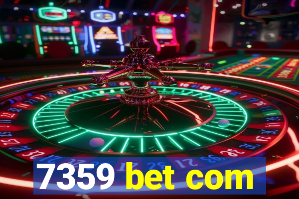 7359 bet com